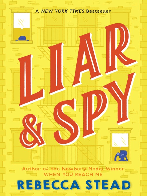 Title details for Liar & Spy by Rebecca Stead - Wait list